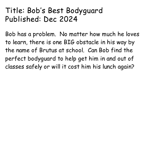 Bobs Best Bodyguard